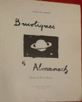 Bucoliques & Almanach. Carlos de Lazerme