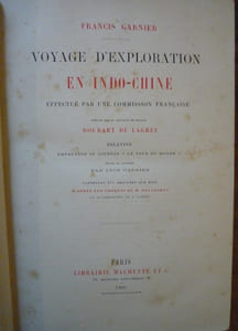 Voyage d’exploration en INDO-CHINE
effectué par une commission française, présidée par le Capitaine de frégate Doudart de Lagrée.
