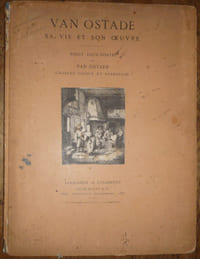 Van OSTADE
Sa vie et son œuvre