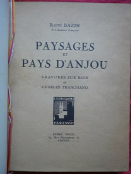 Paysages et pays d'Anjou. René BAZIN