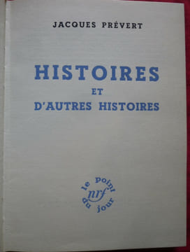 Histoires et d'autres histoires. Jacques Prévert