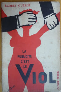 LA PUBLICITE C'EST LE VIOL
