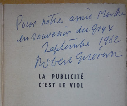 LA PUBLICITE C'EST LE VIOL
. ROBERT GUERIN