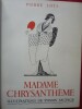Madame Chrysantème. Pierre LOTI