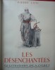 Les désenchantées. Pierre LOTI