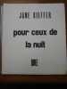 Pour ceux de la nuit. . JANE KIEFFER. 