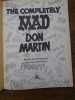 The completetely mad Don Martin. Don Martin's best cartoons from Mad Magazine. . DON MARTIN. 
