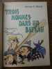 Trois hommes dans un bateau. Traduit de l'Anglais par Théo Varlet. Illustrations de Roméo Dumoulin. . JEROME Jérôme K.