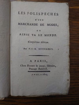 Les jolis péchés d'une marchande de modes, ou ainsi va le monde. . P.-J.-B. NOUGARET.