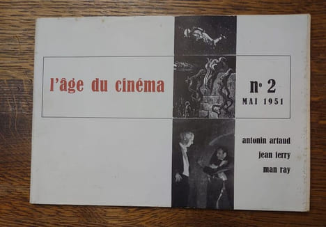 L'Age du cinéma. Antonin Artaud, Jean Ferry, Man Ray. . ANTONIN ARTAUD.