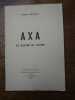 Axa. Le maître du monde. . NICOLAS BEAUDUIN. 