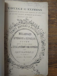 Voyage en express. Dans la douzaine de républiques, royautés et empires qui ses sont succédé en France au 19ème siècle qui n'est pas fini. Temps anciens et nouveaux. Mélanges littéraires et historiques suite (3me volume) d'essai d'histoire sans historien. Publiés en autographes.