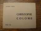 Christophe Colomb. Envoi à Roland Busselen. . ROUBEN MELIK. 