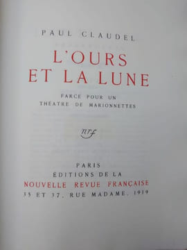 L'Ours et la lune. Farce pour un théâtre de marionnettes. . CLAUDEL Paul.