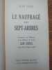 Le naufragé des Sept-arbres. Inventaire des Reliques et de l'Oeuvre du Poète Léon Deubel suivi d'un Poème inédit. . JEAN LOIZE. 