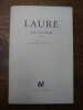 Laure. Une rupture. 1934. Texte établi par Anne Roche et  Jérôme Peignot. . COLETTE PEIGNOT. 