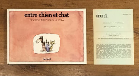 Entre chien et chat. Envoi, dessin signé. . Jean-Pierre DESCLOZEAUX, Louis NUCERA.