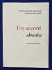 Un accord absolu. Correspondance (1957-1966). &Eacute;dition &eacute;tablie par Philippe Dewolf. . DES LIGNERIS Fran&ccedil;oise, LECOMTE Marcel. 