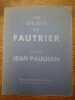 Les Objets de FAUTRIER. Note de Jean Paulhan. . PAULHAN Jean.