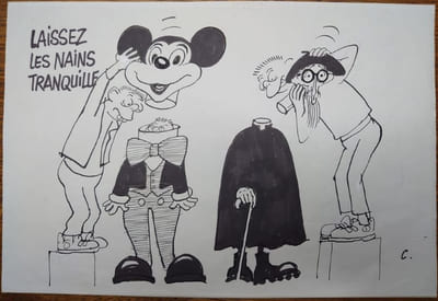Dessin original. "Laissez les nains tranquille." 