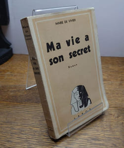 Ma vie a son secret. Roman. 
