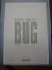 Bug. Livre 1. Tirage de t&ecirc;te. . ENKI BILAL. 