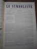 Le Symboliste. Les quatre num&eacute;ros en fac-simil&eacute;. . GUSTAVE KAHN. JEAN MOREAS. PAUL ADAM. 