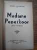 Madame Peperkoor. (Moeurs bruxelloises). . FREDERIC VAN DER ELST. 