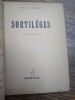 Sortil&egrave;ges. &Eacute;dition d&eacute;finitive. . MICHEL DE GHELDERODE.