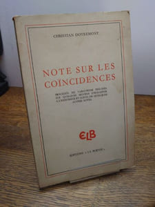 Note sur les coïncidences précédée de variations précises sur quelques moyens d'échapper à l'existence et suivie de quelques autres notes.