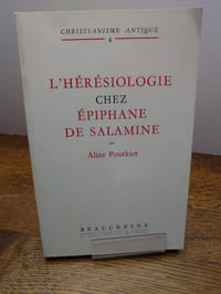 L'hérésiologie chez Epiphane de Salamine.