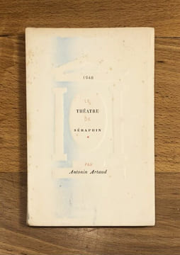 Le théâtre de Séraphin. . Antonin ARTAUD.