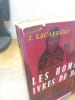 Les hommes ivres de Dieu. Ouvrage illustr&eacute; de 5 h&eacute;liogravures et de 4 cartes. (Envoi de l'auteur). . LACARRIERE Jacques. 