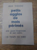 Petits agglos de mots p&eacute;rim&eacute;s. Avec quatre linogravures de Paul Mathis. . JEAN VODAINE, PAUL MATHIS. 
