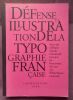 Défense et illustration de la typographie française. Actes du colloque Claude Garamond tenu par les Rencontres de Lure à la Bibliothèque nationale. . ...