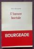 Les serpents. L'aurore boréale. 2 vol. Envois à D. Noguez. . PIERRE BOURGEADE. 