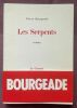 Les serpents. L'aurore boréale. 2 vol. Envois à D. Noguez. . PIERRE BOURGEADE. 