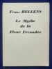 Le mythe de la fleur fécondée.. FRANZ HELLENS. 