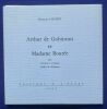 Arthur de Gobineau et Madame Bourée. Avec 2 lettres et 2 dessins inédits de Gobineau.. D'ARGENT François. 