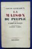 La maison du peuple suivi de Compagnons. Avant propos de Camus. . LOUIS GUILLOUX. 