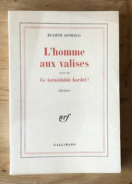 L'homme aux valises suivi de Ce formidable bordel ! . Eugène IONESCO. 