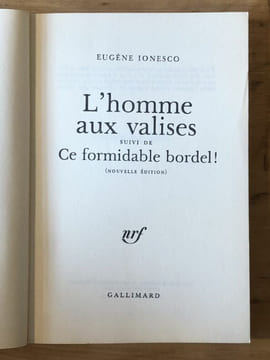 L'homme aux valises suivi de Ce formidable bordel ! . Eugène IONESCO. 