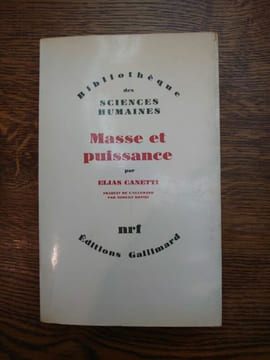 Masse et puissance. Traduit de l'allemand par Robert Rovini. Exemplaire du S.P. Envoi de l'auteur. . ELIAS CANETTI.