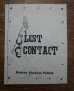 Lost contact. Book design by the author and Tancha Valenza. Illustrations by Sherpa Lama O'leshe.. ROBERTO FRANCISCO VALENZA. 