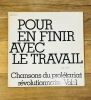 Pour en finir avec le travail. Chansons du prolétariat révolutionnaire. Disque 33t. . Guy DEBORD. 