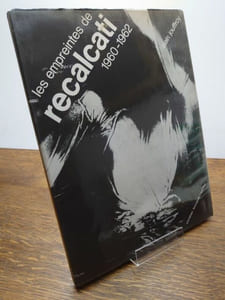 Les empreintes de Recalcati. 1960-1962.