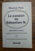 La passion de Sébastien N. . MAURICE PONS. 