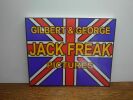 Jack Freak Pictures. 2008. . GILBERT et GEORGE. 