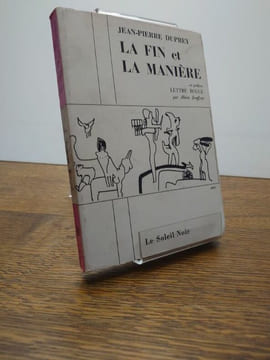 La fin et la manière. En préface Lettre rouge par Alain Jouffroy. . J.-P. DUPREY.