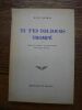 Tu t'es toujours trompé. Édition établie et présentée par Jack Daumal. . RENE DAUMAL. 